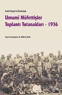 Umumi Müfettişler Toplantı Tutanakları - 1936 - 1