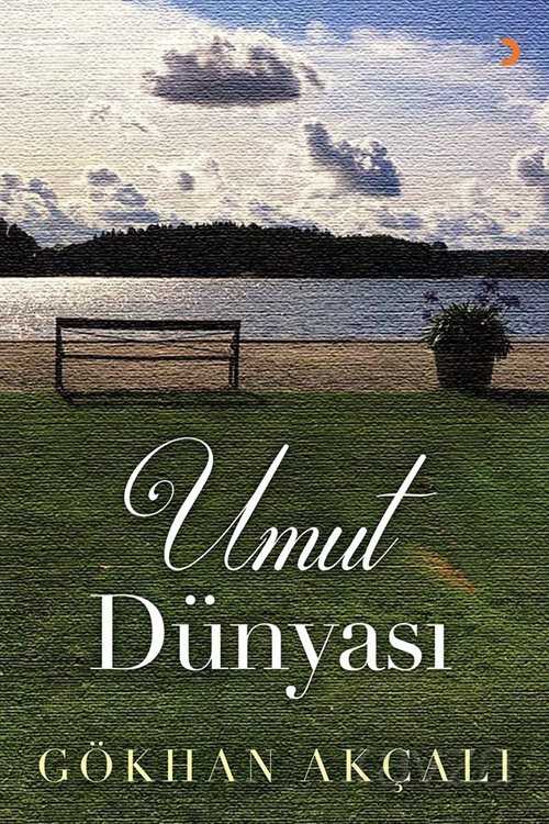 Umut Dünyası - 1