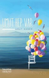 Umut Hep Var - Hayy Kitap - Kampanya