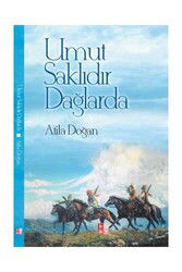 Umut Saklidir Daglarda - Babıali Kültür Yayıncılığı