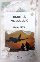 Umut'a Yolculuk - Barış Kitap Basım Yayın