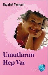 Umutlarım Hep Var - Seyla Yayınları