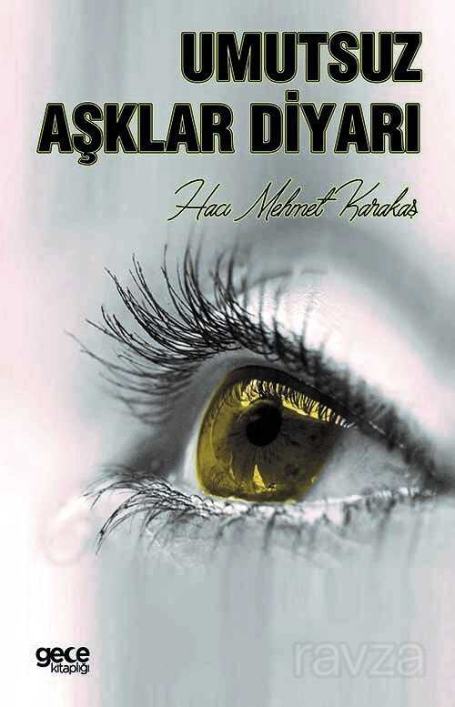 Umutsuz Aşklar Diyarı - Gece Kitaplığı