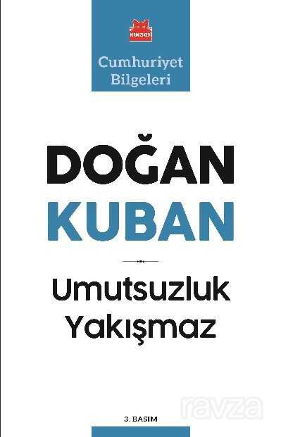 Umutsuzluk Yakışmaz - Kırmızı Kedi Yayınevi