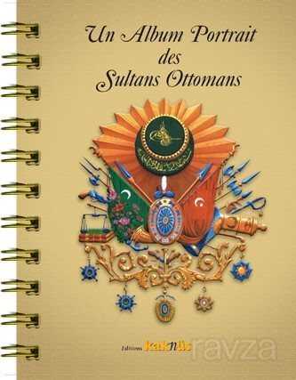 Un Album Portrait des Sultans Ottomans - Kaknüs Yayınları