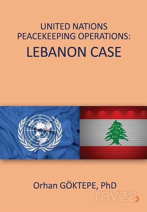 United Nations Peacekeeping Operations: Lebanon Case - 1