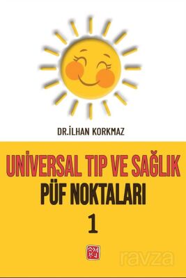 Universal Tıp ve Sağlık Püf Noktaları 1 - 1