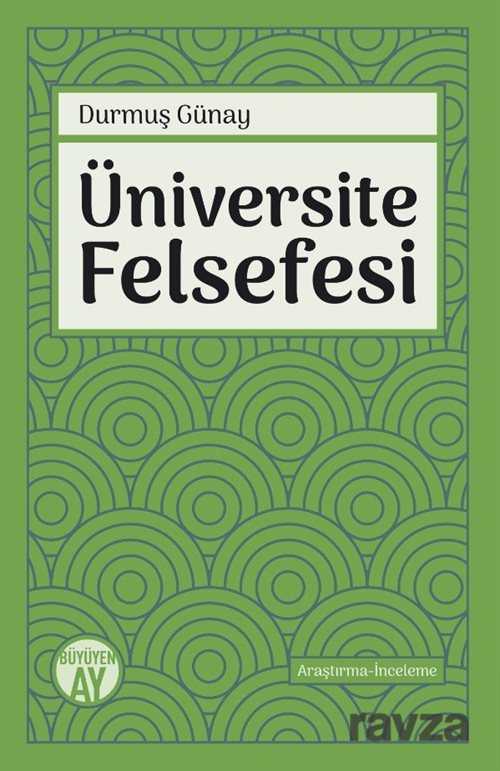 Üniversite Felsefesi - Büyüyenay Yayıncılık