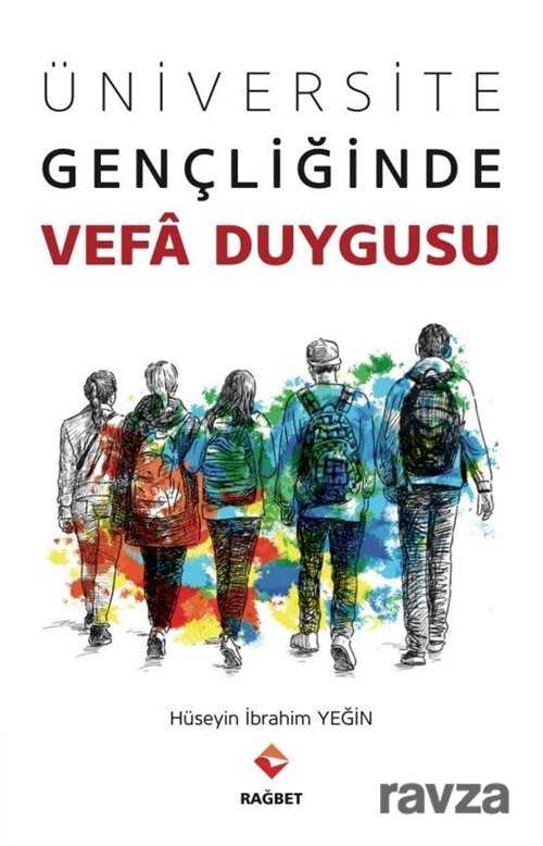 Üniversite Gençliğinde Vefa Duygusu - Rağbet Yayınları - Kampanya
