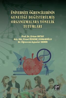 Üniversite Öğrencilerinin Genetiği Değiştirilmiş Organizmalara Yönelik Tutumları - 1