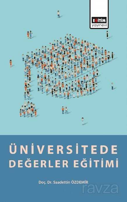 Üniversitede Değerler Eğitimi - Eğitim Kitabevi