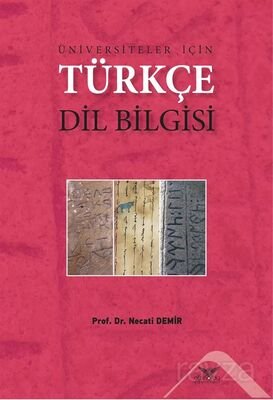 Üniversiteler İçin Türkçe Dil Bilgisi - 1