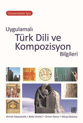 Üniversiteler İçin Uygulamalı Türk Dili ve Kompozisyon Bilgileri - Palet Yayınları (Konya)
