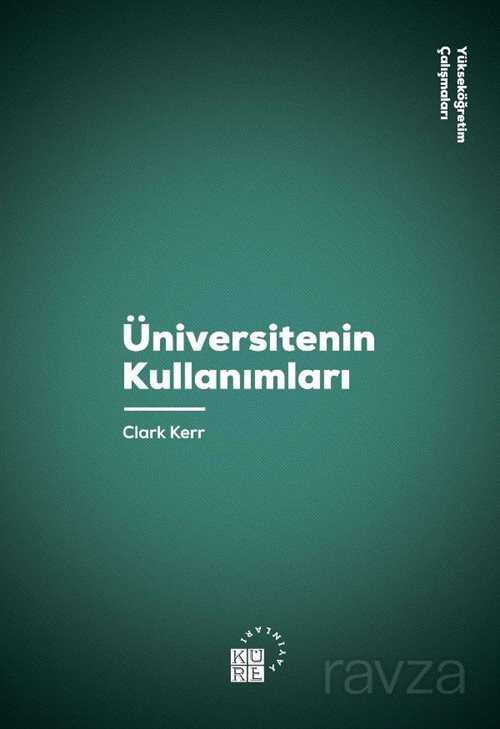 Üniversitenin Kullanımları - Küre Yayınları