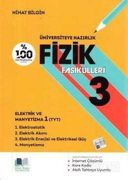 Üniversiteye Hazırlık Fizik Fasikülleri 3 - Nihat Bilgin Yayıncılık