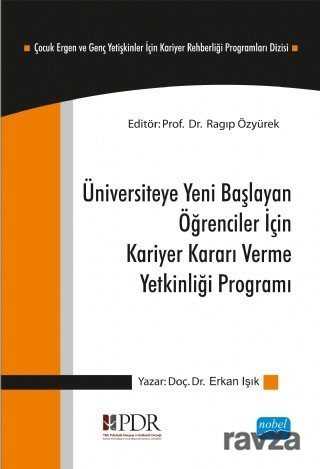 Üniversiteye Yeni Başlayan Öğrenciler İçin Kariyer Kararı Verme Yetkinliği Programı - Nobel Yayın Dağıtım
