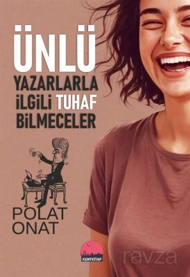 Ünlü Yazarlarla İlgili Tuhaf Bilmeceler - 1