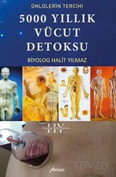 Ünlülerin Tercihi 5000 Yıllık Vücut Detoksu - Armoni Yayıncılık