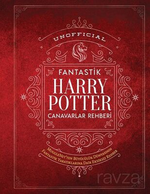 Unofficial Harry Potter Fantastik Canavarlar Rehberi - 1