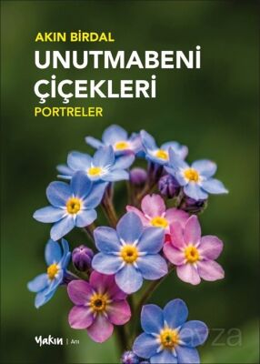 Unutmabeni Çiçekleri - 1