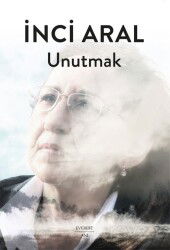Unutmak - Everest Yayınları