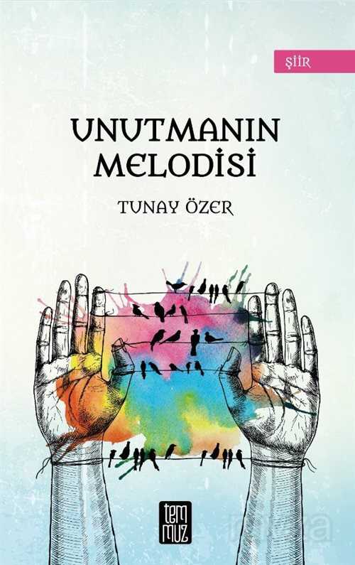 Unutmanın Melodisi - Temmuz Kitap
