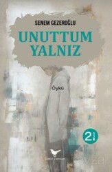 Unuttum Yalnız - Günce Yayınları Akademik