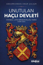 Unutulan Haçlı Devleti - Divan Kitap