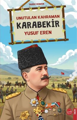 Unutulan Kahraman Karabekir - 1