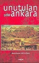 Unutulan Şehir Ankara - 1