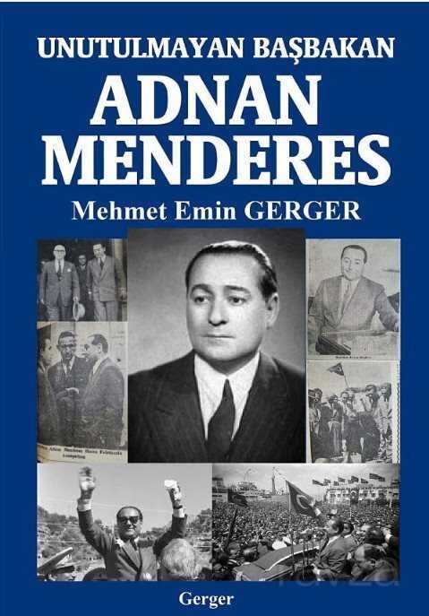 Unutulmayan Başbakan Adnan Menderes - 1