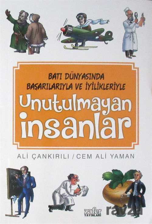 Unutulmayan İnsanlar - Zafer Yayınları