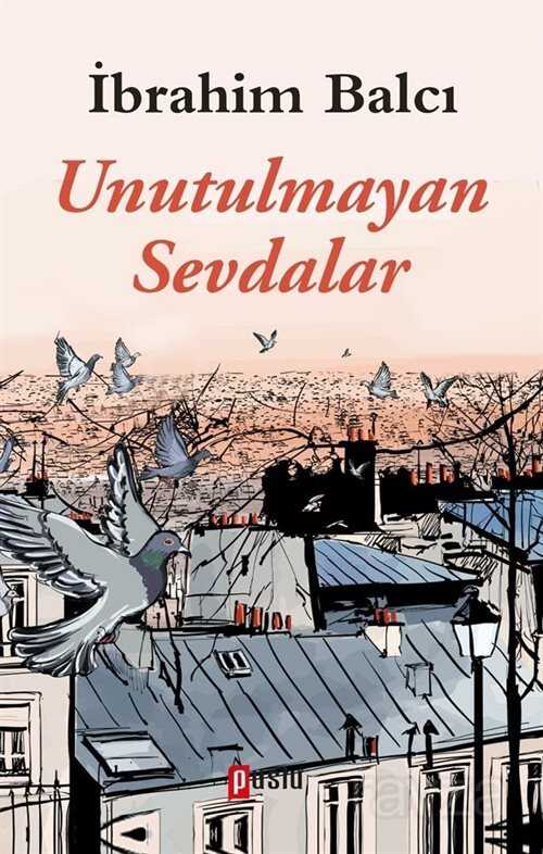 Unutulmayan Sevdalar - Puslu Yayıncılık