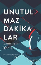 Unutulmaz Dakikalar - İdeal Kültür Yayıncılık