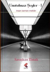 Unutulmaz Şeyler I - Klaros Yayınları