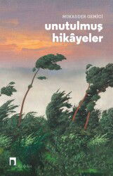 Unutulmuş Hikayeler - Dergah Yayınları