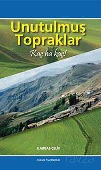 Unutulmuş Topraklar - Palme Yayıncılık