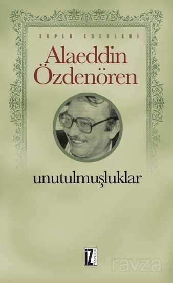 Unutulmuşluklar - İz Yayıncılık