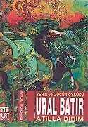 Ural Batır Yerin ve Göğün Öyküsü - Yurt Kitap Yayın