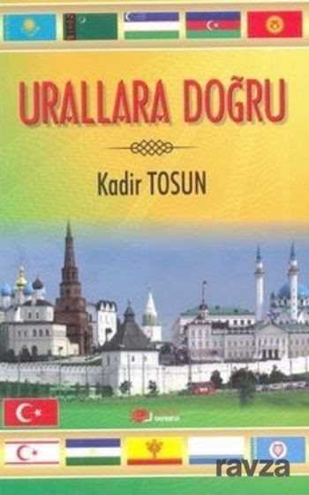 Urallara Doğru - Berikan Yayınevi