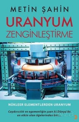 Uranyum Zenginleştirme - 1