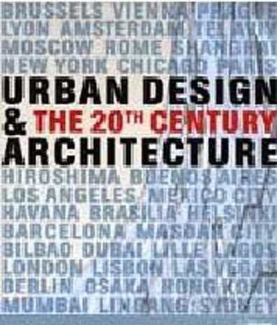 Urban Design - Architecture: The 20th Century - 1