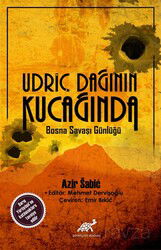 Urdiç Dağının Kucağında Bosna Savaş Günlüğü - Paradigma Akademi Yayınları