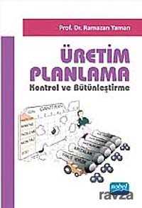 Üretim Planlama Kontrol ve Bütünleştirme - Nobel Yayın Dağıtım