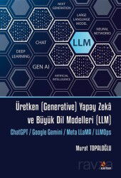 Üretken (Generative) Yapay Zeka ve Büyük Dil Modelleri (LLM) - Kriter Basım Yayın Dağıtım