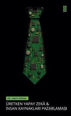 Üretken Yapay Zeka Ve İnsan Kaynakları Pazarlaması: Hr Marketıng 2 - 1