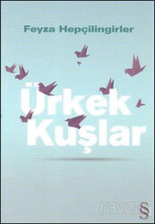 Ürkek Kuşlar - Everest Yayınları