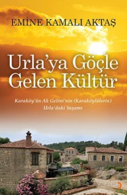 Urla'ya Göçle Gelen Kültür - 1