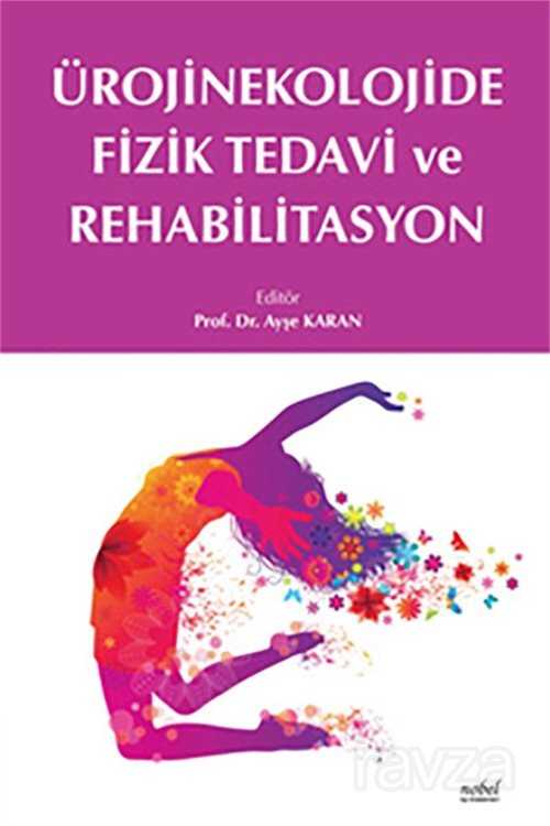 Ürojinekolojide Fizik Tedavi ve Rehabilitasyon - 1