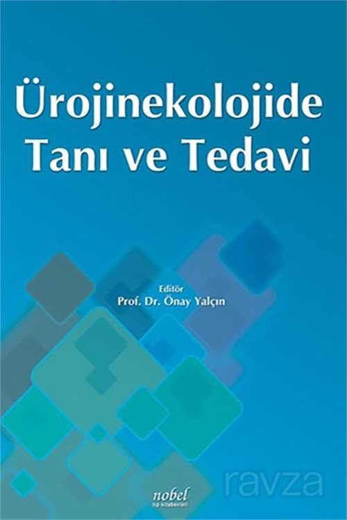 Ürojinekolojide Tanı ve Tedavi - Nobel Tıp Kitabevleri
